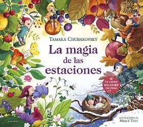 MAGIA DE LAS ESTACIONES, LA | 9788419522290 | CHUBAROVSKY, TAMARA | Llibreria Aqualata | Comprar libros en catalán y castellano online | Comprar libros Igualada