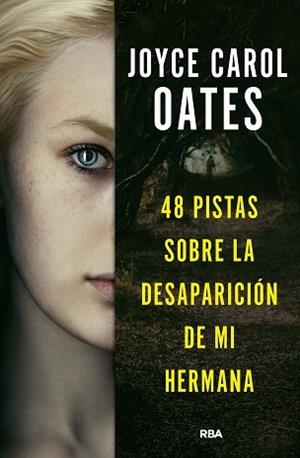 48 PISTAS SOBRE LA DESAPARICIÓN DE MI HERMANA | 9788411321518 | OATES, JOYCE CAROL | Llibreria Aqualata | Comprar llibres en català i castellà online | Comprar llibres Igualada