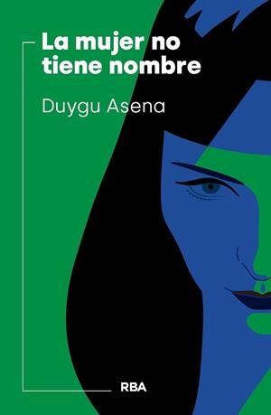 MUJER NO TIENE NOMBRE, LA | 9788411321754 | ASENA, DUYGU | Llibreria Aqualata | Comprar llibres en català i castellà online | Comprar llibres Igualada