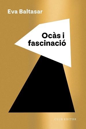 OCÀS I FASCINACIÓ | 9788473294294 | BALTASAR, EVA | Llibreria Aqualata | Comprar llibres en català i castellà online | Comprar llibres Igualada