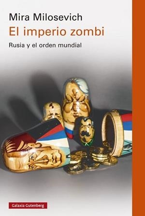 IMPERIO ZOMBI, EL | 9788419738905 | MILOSEVICH, MIRA | Llibreria Aqualata | Comprar libros en catalán y castellano online | Comprar libros Igualada