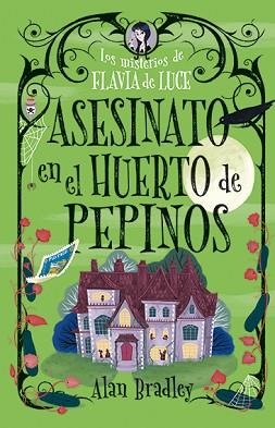 ASESINATO EN EL HUERTO DE PEPINOS (COZY MYSTERY JUVENIL) | 9788419599537 | BRADLEY, ALAN | Llibreria Aqualata | Comprar libros en catalán y castellano online | Comprar libros Igualada