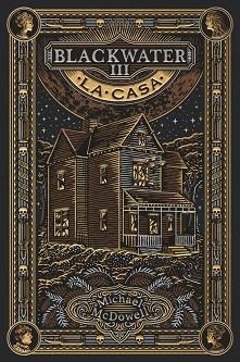 BLACKWATER III. LA CASA | 9788419654946 | MCDOWELL, MICHAEL | Llibreria Aqualata | Comprar libros en catalán y castellano online | Comprar libros Igualada