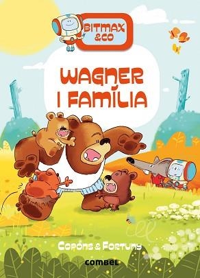 BITMAX & CO 12. WAGNER I FAMÍLIA | 9788411581097 | COPONS RAMON, JAUME | Llibreria Aqualata | Comprar libros en catalán y castellano online | Comprar libros Igualada