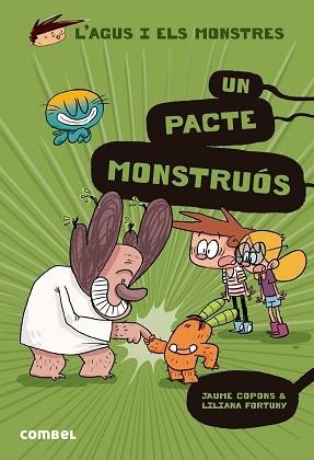 AGUS I ELS MONSTRES 25, L'. UN PACTE MONSTRUÓS | 9788411580809 | COPONS RAMON, JAUME | Llibreria Aqualata | Comprar llibres en català i castellà online | Comprar llibres Igualada
