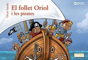 FOLLET ORIOL I LES PIRATES, EL | 9788448963200 | SARDÀ, ÒSCAR | Llibreria Aqualata | Comprar libros en catalán y castellano online | Comprar libros Igualada