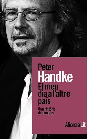 MEU DIA A L'ALTRE PAÍS, EL | 9788411486156 | HANDKE, PETER | Llibreria Aqualata | Comprar libros en catalán y castellano online | Comprar libros Igualada