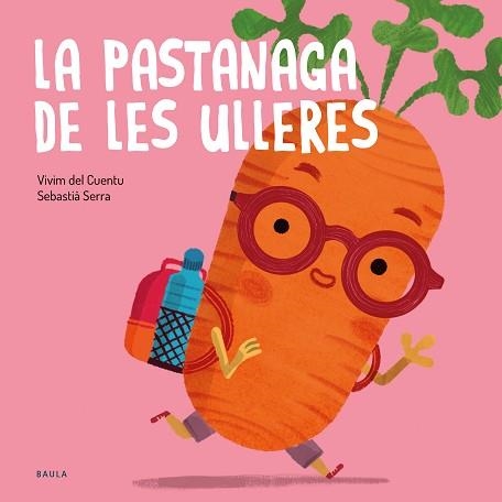 FRUITES I VERDURES 14. LA PASTANAGA DE LES ULLERES | 9788447951031 | VIVIM DEL CUENTU | Llibreria Aqualata | Comprar libros en catalán y castellano online | Comprar libros Igualada