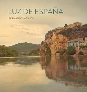 LUZ DE ESPAÑA | 9788412679571 | MANSO, FERNANDO | Llibreria Aqualata | Comprar libros en catalán y castellano online | Comprar libros Igualada