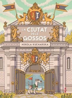 CIUTAT DELS GOSSOS, LA | 9788466154109 | KUCHARSKA, NIKOLA | Llibreria Aqualata | Comprar libros en catalán y castellano online | Comprar libros Igualada