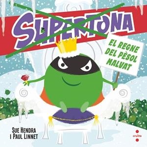SUPERTONA. EL REGNE DEL PÈSOL | 9788466154024 | HENDRA, SUE/LINNET, PAUL | Llibreria Aqualata | Comprar llibres en català i castellà online | Comprar llibres Igualada
