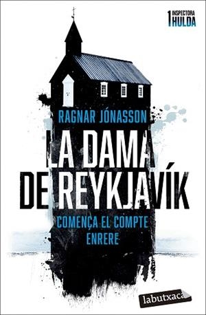 DAMA DE REYKJAVÍK, LA (SÈRIE INSPECTORA HULDA 1) | 9788419971104 | JÓNASSON, RAGNAR | Llibreria Aqualata | Comprar libros en catalán y castellano online | Comprar libros Igualada