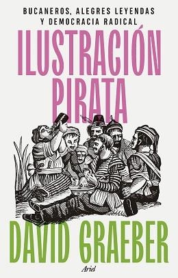 ILUSTRACIÓN PIRATA | 9788434437463 | GRAEBER, DAVID | Llibreria Aqualata | Comprar libros en catalán y castellano online | Comprar libros Igualada