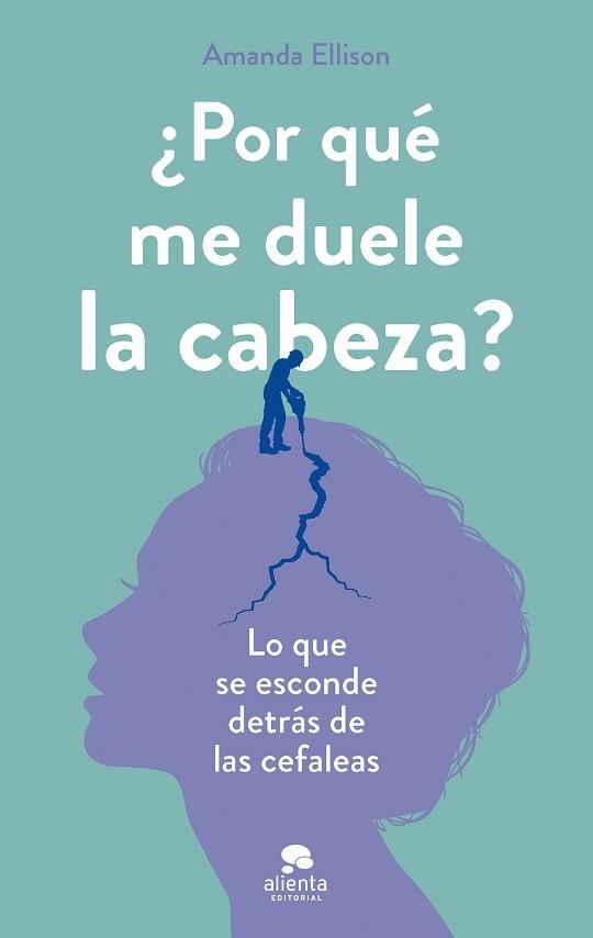 POR QUÉ ME DUELE LA CABEZA? | 9788413443072 | ELLISON, AMANDA | Llibreria Aqualata | Comprar libros en catalán y castellano online | Comprar libros Igualada