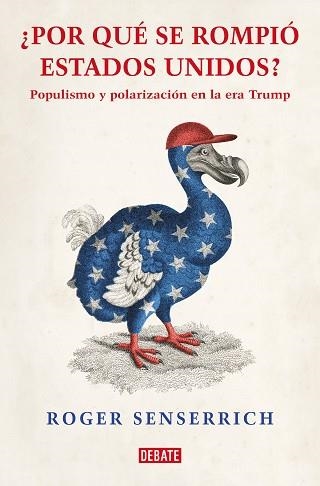 POR QUÉ SE ROMPIÓ ESTADOS UNIDOS | 9788419642639 | SENSERRICH, ROGER | Llibreria Aqualata | Comprar libros en catalán y castellano online | Comprar libros Igualada
