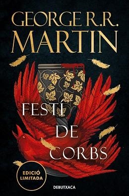 FESTÍ DE CORBS (EDICIÓ LIMITADA) (CANÇÓ DE GEL I FOC 4) | 9788419394408 | R.R. MARTIN, GEORGE | Llibreria Aqualata | Comprar libros en catalán y castellano online | Comprar libros Igualada