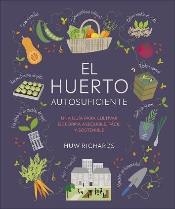 HUERTO AUTOSUFICIENTE, EL | 9780241664384 | RICHARDS, HUW | Llibreria Aqualata | Comprar libros en catalán y castellano online | Comprar libros Igualada