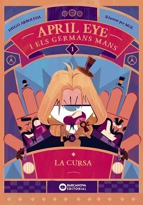 APRIL EYE I ELS GERMANS MANS 1. LA CURSA | 9788448963354 | ARBOLEDA, DIEGO | Llibreria Aqualata | Comprar libros en catalán y castellano online | Comprar libros Igualada