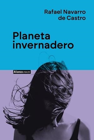 PLANETA INVERNADERO | 9788411485746 | NAVARRO DE CASTRO, RAFAEL | Llibreria Aqualata | Comprar libros en catalán y castellano online | Comprar libros Igualada