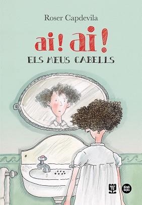 AI! AI! ELS MEUS CABELLS | 9788418288777 | CAPDEVILA, ROSER | Llibreria Aqualata | Comprar libros en catalán y castellano online | Comprar libros Igualada