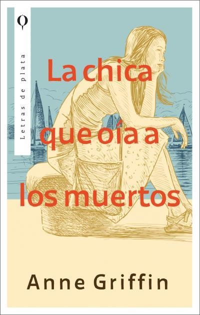 CHICA QUE OÍA A LOS MUERTOS, LA | 9788492919482 | GRIFFIN, ANNE | Llibreria Aqualata | Comprar libros en catalán y castellano online | Comprar libros Igualada