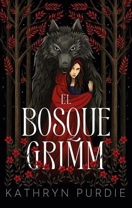 BOSQUE GRIMM, EL | 9788419252562 | PURDIE, KATHRYN | Llibreria Aqualata | Comprar llibres en català i castellà online | Comprar llibres Igualada