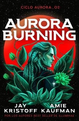AURORA BURNING (CICLO AURORA 2) | 9788419030818 | KAUFMAN, AMIE / KRISTOFF, JAY | Llibreria Aqualata | Comprar llibres en català i castellà online | Comprar llibres Igualada