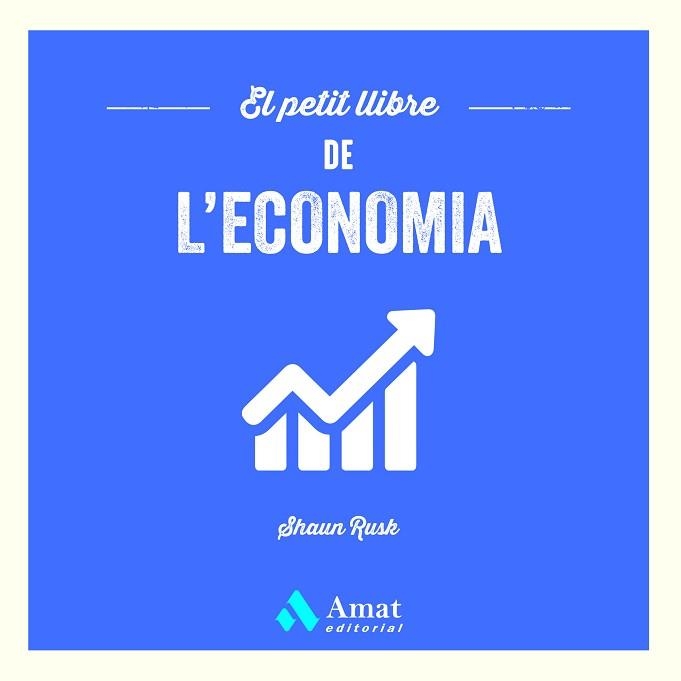 PETIT LLIBRE DE L'ECONOMIA, EL | 9788419870100 | RUSK, SHAUN | Llibreria Aqualata | Comprar libros en catalán y castellano online | Comprar libros Igualada