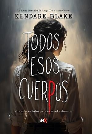 TODOS ESOS CUERPOS | 9788419467232 | BLAKE, KENDARE | Llibreria Aqualata | Comprar libros en catalán y castellano online | Comprar libros Igualada