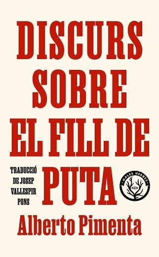 DISCURS SOBRE EL FILL DE PUTA | 9788412782431 | PIMENTA, ALBERTO | Llibreria Aqualata | Comprar libros en catalán y castellano online | Comprar libros Igualada