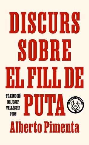 DISCURS SOBRE EL FILL DE PUTA | 9788412782431 | PIMENTA, ALBERTO | Llibreria Aqualata | Comprar llibres en català i castellà online | Comprar llibres Igualada