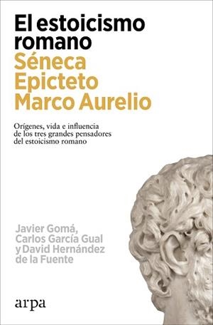ESTOICISMO ROMANO, EL | 9788419558602 | GOMÁ, JAVIER / GARCÍA GUAL, CARLOS / HERNÁNDEZ DE LA FUENTE, DAVID | Llibreria Aqualata | Comprar libros en catalán y castellano online | Comprar libros Igualada