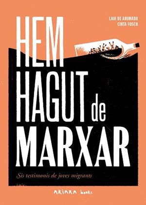 HEM HAGUT DE MARXAR | 9788418972492 | DE AHUMADA, LAIA | Llibreria Aqualata | Comprar llibres en català i castellà online | Comprar llibres Igualada