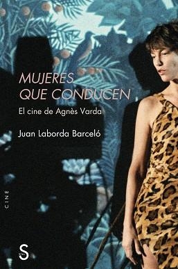 MUJERES QUE CONDUCEN. EL CINE DE AGNÈS VARDA | 9788419661791 | LABORDA BARCELÓ, JUAN | Llibreria Aqualata | Comprar libros en catalán y castellano online | Comprar libros Igualada