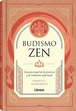 BUDISMO ZEN | 9788411540407 | PASZIEWICZ, JOSHUA | Llibreria Aqualata | Comprar llibres en català i castellà online | Comprar llibres Igualada