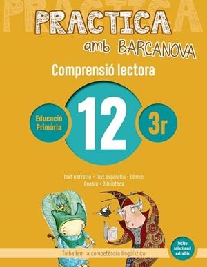 PRACTICA AMB BARCANOVA 12. COMPRENSIÓ LECTORA  | 9788448948559 | CAMPS, MONTSERRAT / MONTAÑOLA, ROSER | Llibreria Aqualata | Comprar libros en catalán y castellano online | Comprar libros Igualada