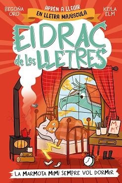 DRAC DE LES LLETRES 5, EL. LA MARMOTA MIMÍ SEMPRE VOL DORMIR | 9788448868000 | ORO, BEGOÑA | Llibreria Aqualata | Comprar libros en catalán y castellano online | Comprar libros Igualada