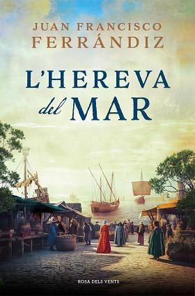 HEREVA DEL MAR, L' | 9788419259646 | FERRÁNDIZ, JUAN FRANCISCO | Llibreria Aqualata | Comprar libros en catalán y castellano online | Comprar libros Igualada