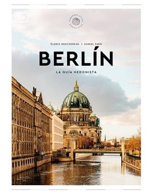 BERLÍN. LA GUÍA HEDONISTA (PEQUEÑOS ATLAS HEDONISTAS 2024) | 9780241684719 | DK | Llibreria Aqualata | Comprar libros en catalán y castellano online | Comprar libros Igualada