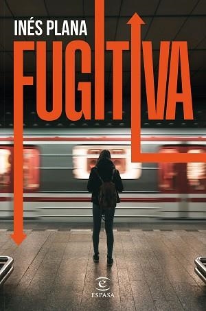 FUGITIVA | 9788467071672 | PLANA GINÉ, INÉS | Llibreria Aqualata | Comprar libros en catalán y castellano online | Comprar libros Igualada
