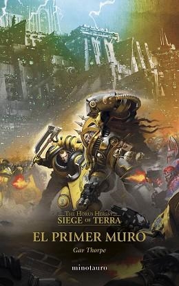 HORUS HERESY,THE : SIEGE OF TERRA Nº 03 EL PRIMER MURO | 9788445017180 | THORPE, GAV | Llibreria Aqualata | Comprar llibres en català i castellà online | Comprar llibres Igualada