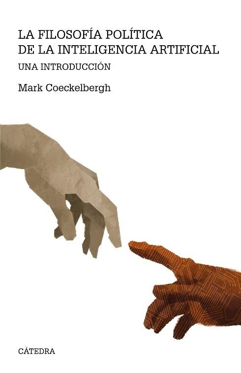 FILOSOFÍA POLÍTICA DE LA INTELIGENCIA ARTIFICIAL, LA | 9788437645643 | COECKELBERGH, MARK | Llibreria Aqualata | Comprar libros en catalán y castellano online | Comprar libros Igualada