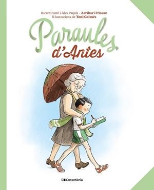 PARAULES D'ANTES | 9788413563565 | PUJOLS CANUDAS, ÀLEX / FARRÉ BALDRICH, RICARD | Llibreria Aqualata | Comprar libros en catalán y castellano online | Comprar libros Igualada