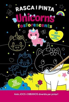 RASCA I PINTA UNICORNS FOSFORESCENTS | 9788413493084 | VARIOS AUTORES | Llibreria Aqualata | Comprar libros en catalán y castellano online | Comprar libros Igualada