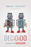 DECIDIDO | 9788412779837 | SAPOLSKY, ROBERT | Llibreria Aqualata | Comprar libros en catalán y castellano online | Comprar libros Igualada