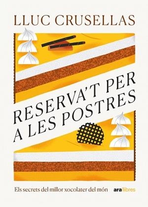 RESERVA'T PER A LES POSTRES | 9788411730556 | CRUSELLAS, LLUC | Llibreria Aqualata | Comprar libros en catalán y castellano online | Comprar libros Igualada