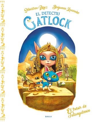 DETECTIU GATLOCK, EL. EL TRESOR DE TUTANGATMON (TAPA) | 9788447952816 | PEREZ, SÉBASTIEN | Llibreria Aqualata | Comprar llibres en català i castellà online | Comprar llibres Igualada