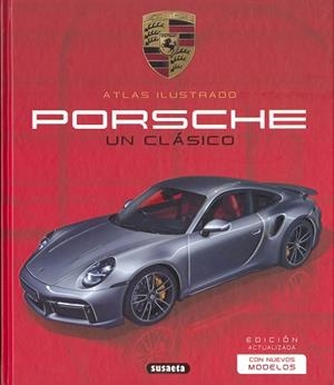 PORSCHE. UN CLÁSICO | 9788411960779 | LABAN, BRIAN/SAORNIL, VÍCTOR, SUSAETA EDICIONES | Llibreria Aqualata | Comprar llibres en català i castellà online | Comprar llibres Igualada