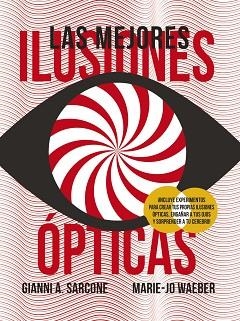 MEJORES ILUSIONES ÓPTICAS, LAS | 9788469627211 | SARCONE, GIANNI A./WAEBER, MARIE-JO | Llibreria Aqualata | Comprar libros en catalán y castellano online | Comprar libros Igualada