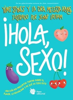 HOLA, SEXO! | 9788412680881 | STYNES, YUMI/KANG, MELISSA | Llibreria Aqualata | Comprar libros en catalán y castellano online | Comprar libros Igualada